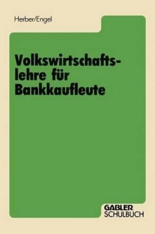 Cover of Volkswirtschaftslehre für Bankkaufleute