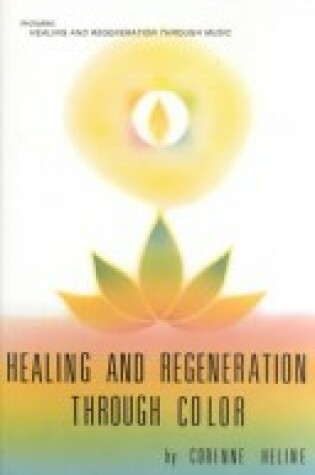 Cover of Healing and Regeneration Through Colour/Music