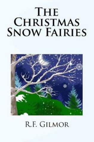Cover of The Christmas Snow Fairies