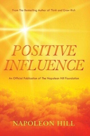 Cover of Napoleon Hill's Positive Influence