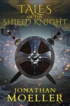 Book cover for Tales of the Shield Knight