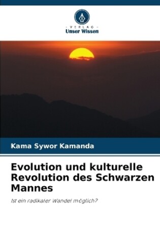 Cover of Evolution und kulturelle Revolution des Schwarzen Mannes