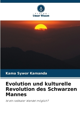 Book cover for Evolution und kulturelle Revolution des Schwarzen Mannes