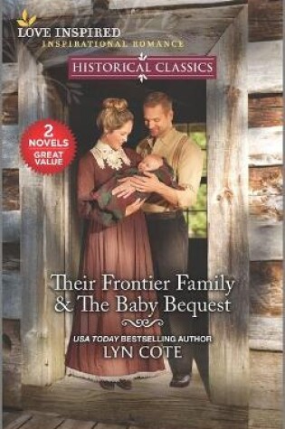Cover of Their Frontier Family & the Baby Bequest