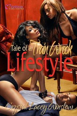 Book cover for Tale of a Train Wreck Lifestyle