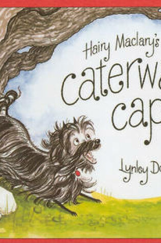 Cover of Hairy Maclary's Caterwaul Caper