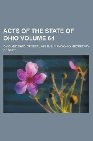 Cover of Acts of the State of Ohio Volume 64