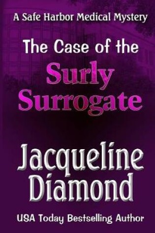 Cover of The Case of the Surly Surrogate