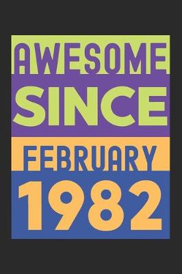 Book cover for Awesome Since February 1982