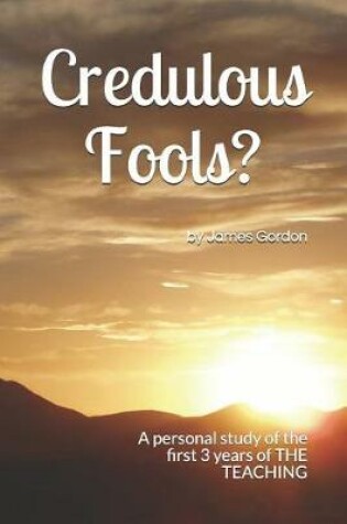 Cover of Credulous Fools?