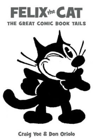 Cover of Felix the Cat’s Greatest Comic Book Tails!
