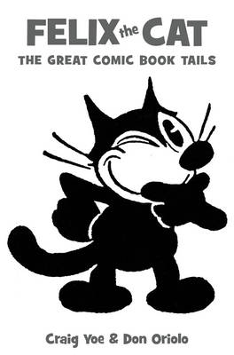 Book cover for Felix the Cat’s Greatest Comic Book Tails!