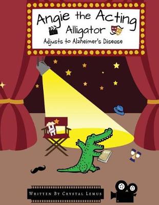 Book cover for Angie the Acting Alligator