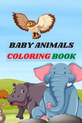 Cover of Baby Animals Coloring Book