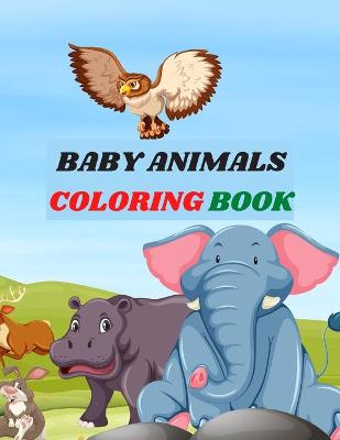 Book cover for Baby Animals Coloring Book