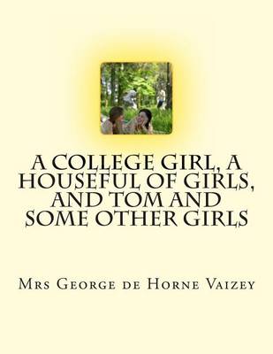 Book cover for A College Girl, A Houseful of Girls, And Tom and Some Other Girls