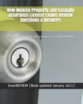 Book cover for New Mexico Property and Casualty Insurance License Exams Review Questions & Answers 2016/17 Edition