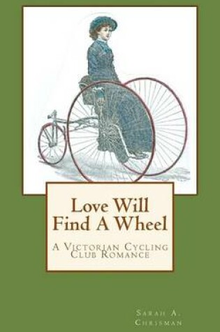 Cover of Love Will Find a Wheel