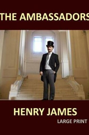 Cover of THE AMBASSADORS HENRY JAMES Large Print