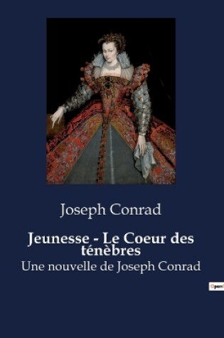 Cover of Jeunesse - Le Coeur des ténèbres
