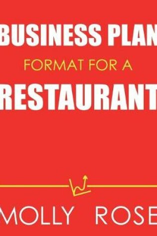 Cover of Business Plan Format For A Restaurant