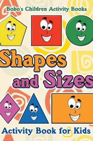 Cover of Shapes and Sizes Activity Book for Kids