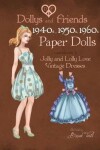 Book cover for Dollys and Friends 1940s, 1950s, 1960s Paper Dolls