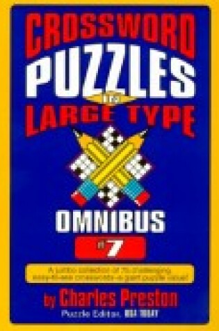 Cover of Crossword Puzzles in Large Type Omnibus 7