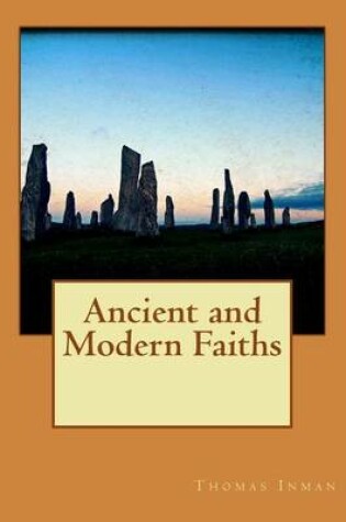 Cover of Ancient and Modern Faiths