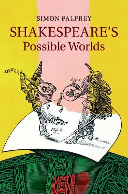 Book cover for Shakespeare's Possible Worlds