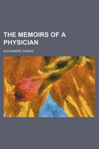 Cover of The Memoirs of a Physician (Volume 18)