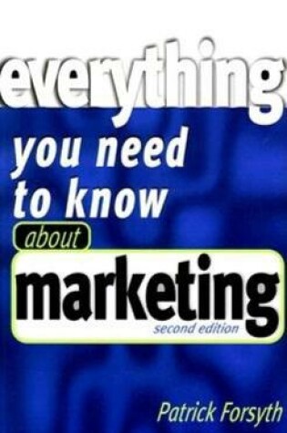 Cover of Everything You Need to Know About Marketing