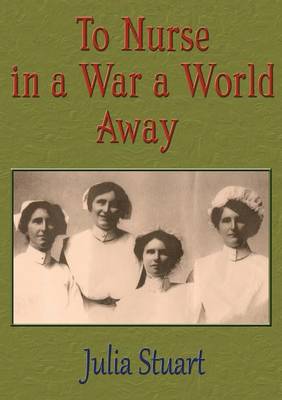Book cover for To Nurse in a War a World Away