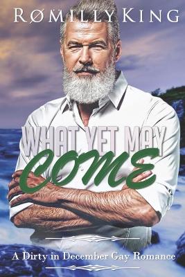 Book cover for What Yet May Come