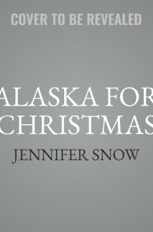 Cover of Alaska for Christmas