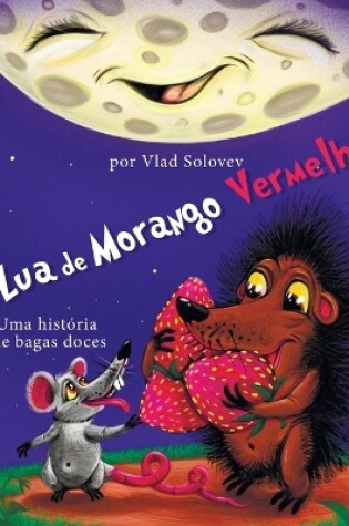 Cover of A Lua de Morango Vermelho
