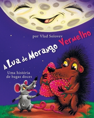 Book cover for A Lua de Morango Vermelho
