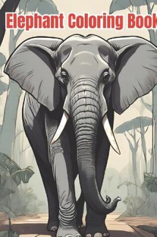 Cover of Elephant Coloring Book