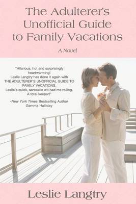 Book cover for The Adulterer's Unofficial Guide to Family Vacations