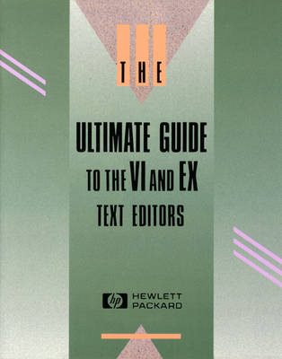 Book cover for Ultimate Guide to the VI and X Text Editors