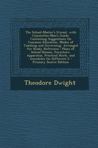 Cover of The School-Master's Friend, with Committee-Man's Guide