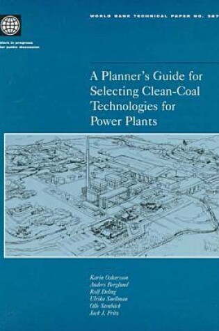 Cover of A Planner's Guide for Selecting Clean-coal Technologies for Power Plants