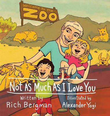 Book cover for Not as Much as I Love You