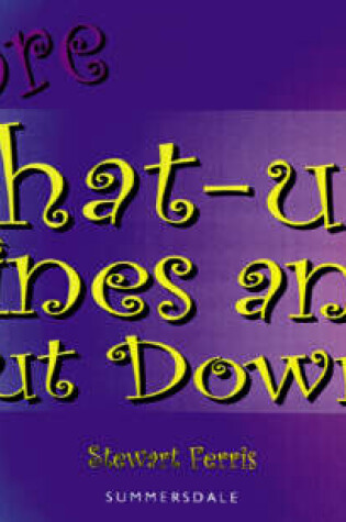 Cover of More Chat-up Lines and Put Downs