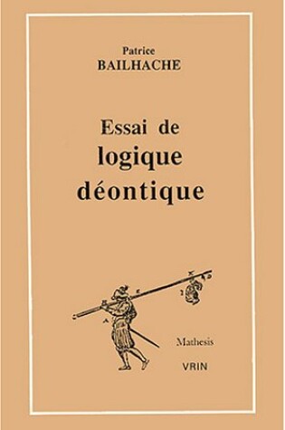 Cover of Essai de Logique Deontique