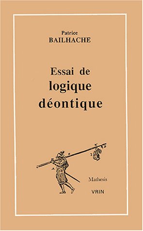 Book cover for Essai de Logique Deontique