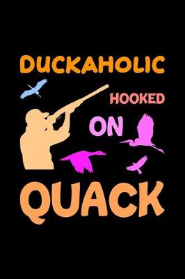 Book cover for Duckaholic Hooked On Quack