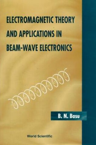 Cover of Electromagnetic Theory And Applications In Beam-wave Electronics