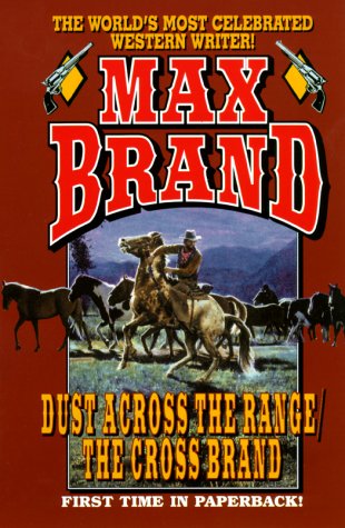 Book cover for Dust Across the Range/The Cross Brand