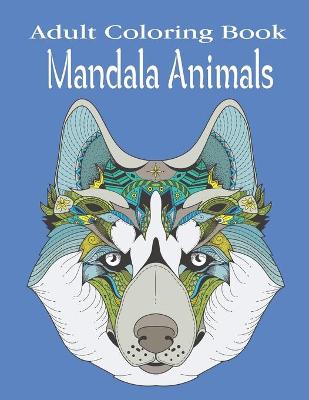 Book cover for Adult Coloring Book Mandala Animals